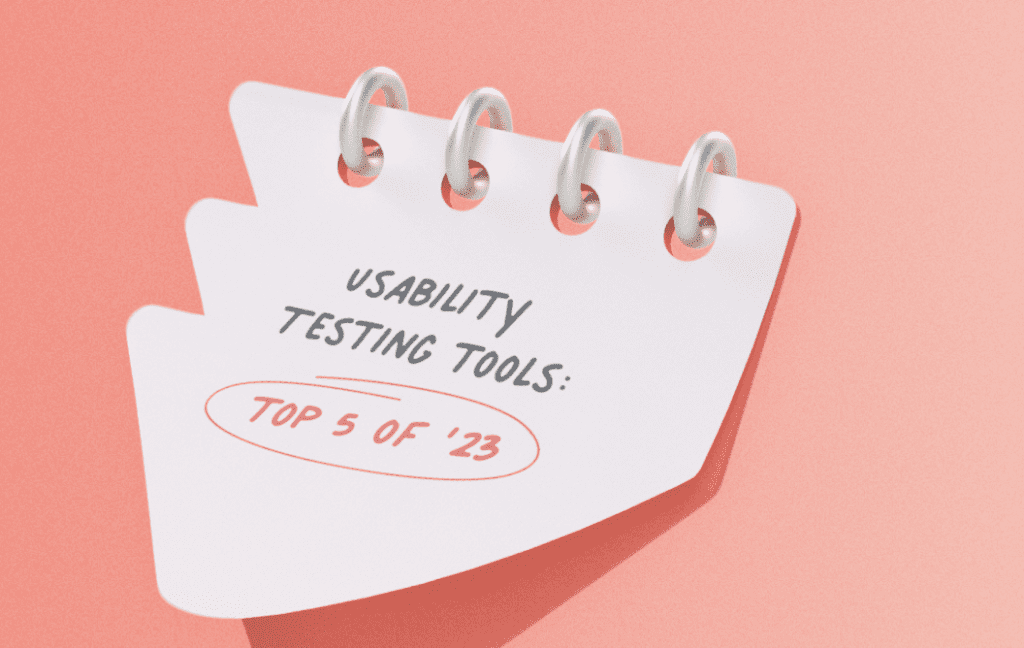 Top 5 Usability Testing Tools